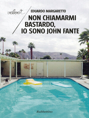 cover image of Non chiamarmi bastardo, io sono John Fante